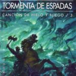 Canción de hielo y fuego 3: Tormenta de Espadas